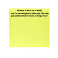 We should be able to call in healthy | funny sticky notes